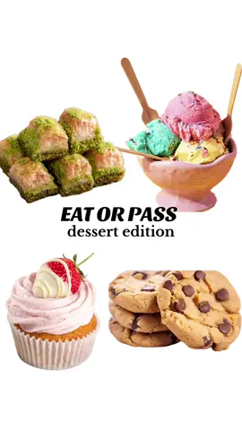 What’s your favorite dessert?🧁 #dessert #food #eat #eatorpass 