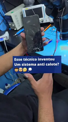 Esse técnico inventou um meio de impedir calote no conserto de #celular essa ideia foi certa?
