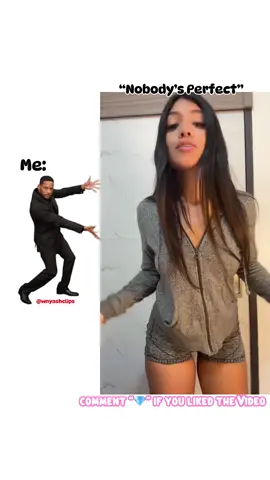 “Nobody’s Perfect” Me:@Shakii✨ | (Repost) #repost #nobodysperfect #roadto1million #wnyashclips 