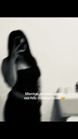 🤭🤗 amiguitas #pratiiiiiiiiiiiiiiiiiiiiiiiiiiii #fyp #video #contenido #tik_tok #mejoramigo #amigas #todas 
