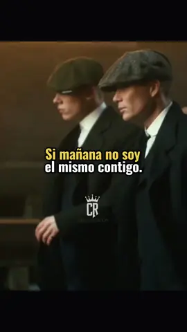 Si mañana mo soy el mismo contigo..✍️🫡🗿...#frasesmotivadoras #Viral #parati #tomasshelby #cillianmurphy #peakyblinders #reflexion #consejos #motivacion #inspiration #caballeros #solitario #fyp #mentepositiva #mentesmillonarias #caballeroreal #🍷🎩srcaballero🍷🎩 @TOMMY SHELVY 