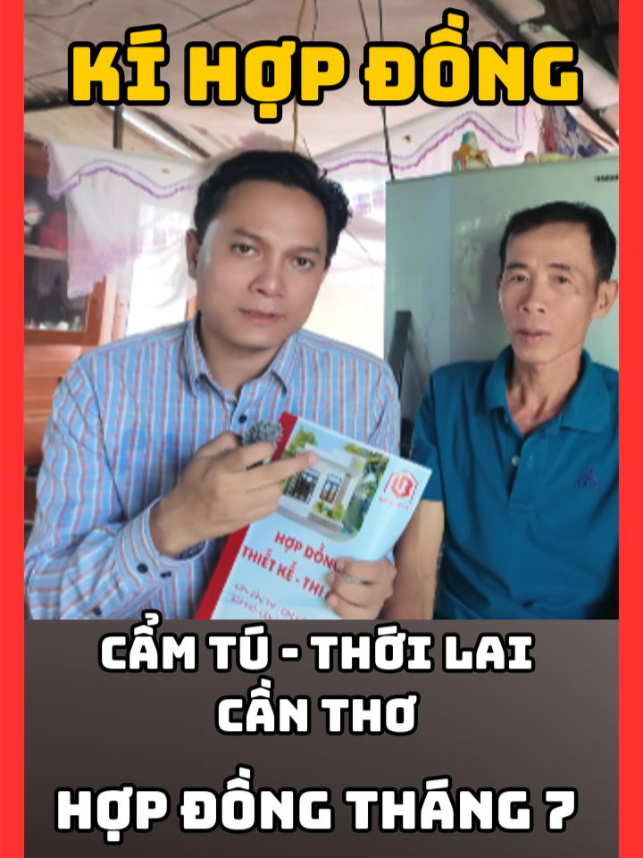 HỢP ĐỒNG THÁNG 7 : KÍ HỢP ĐỒNG NHÀ  CHỊ CẨM TÚ - THỚI LAI CẦN THƠ #vuk7bienlan #VUK7 #NHACAP4