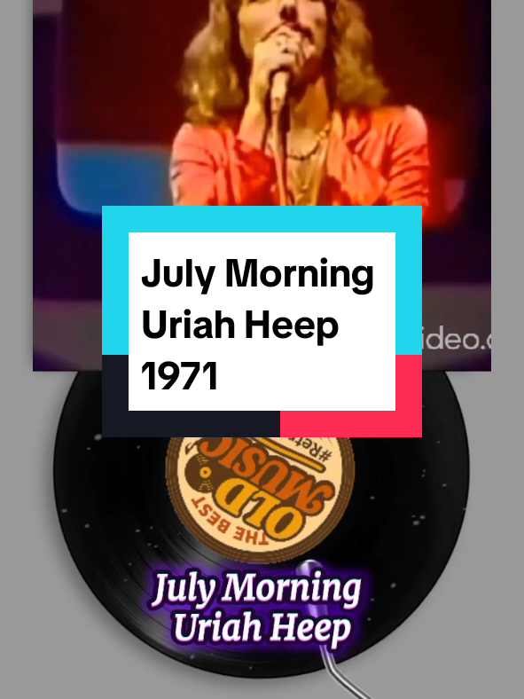 #JulyMorning, #UriahHeep, #ClassicRock, #70sRock, #ProgressiveRock, #RockBallads, #VintageVibes, #EpicTracks, #MelodicRock, #SummerSongs, #KeyboardMagic, #GuitarSolos, #RockLegends, #EmotionalLyrics, #IconicSongs, #RoadTripAnthem, #MusicalJourney, #HammondOrgan, #DavidByron, #KenHensley #foryoupage #foryoupage❤️❤️ #fouryourpage 