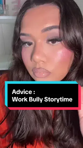 Advice :  Work Bully Storytime   @Huda Beauty @urban decay @makeupbymario @buxomcosmetics @Caudalie @maccosmetics @Saie @Patrick Ta Beauty @Charlotte Tilbury @NARS Cosmetics @Too Faced @ONE SIZE BEAUTY #advicestories #storytime #storytimemakeup #storyteller #storytimevideos #story #storytimestiktok #storytimes #stories #storytelling #foryoupage #fyp #fypシ゚viral #fypage #paratiiiiiiiiiiiiiiiiiiiiiiiiiiiiiii #fyppppppppppppppppppppppp 