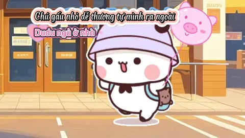 Bubu tự ra ngoài chơi
