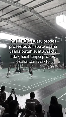 continue the proses 🫂 #badminton #proses #atlet #trend #foryou