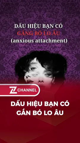 Bạn có bao nhiêu dấu hiệu? #xuhuongtiktok #zchannel #toxicrelationship #ganboloau #tamlyhoc 