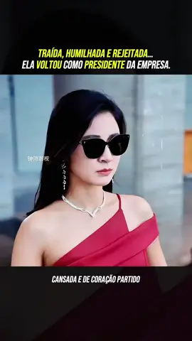 🎬 A esposa foi traída, humilhada e abandonada pelo marido , sem saber que ela era o CEO! #viraliza #maisviews #dorama #DRAMA #narrastars 