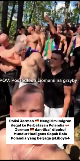 Kedua Negara 🇵🇱🇩🇪 lagi bersitegang 🥶soal ini dan Hooligans Sepak Bola Lagi Panas, Bersama dengan warga (patriot) dan Netizen saling menyalahkan di sosmed.  Para Patriot / Hooligans Sepak Bola sampai berjaga Jaga di hutan 🥶🔥 #foryou 