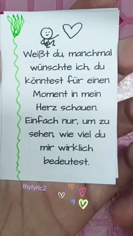 Weißt du, manchmal wünschte ich, du könntest für einen Moment in mein Herz schauen.  #gefühlvoll #liebe #herzen #ichliebedich #fürdich #liebesbotschaft #Liebessprüche  Liebeszitate, Du bist mein Ein und Alles, Liebeserklärung, Liebeskummer, Gefühl 