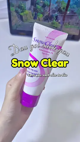 Ai đang bị gà.u hoặc ngứ.a đầu thì tha.m khả.o e này nhé mn #xh #fyp #xhtiktok #thinhhanh #ttlk #snowclear #daugoi 