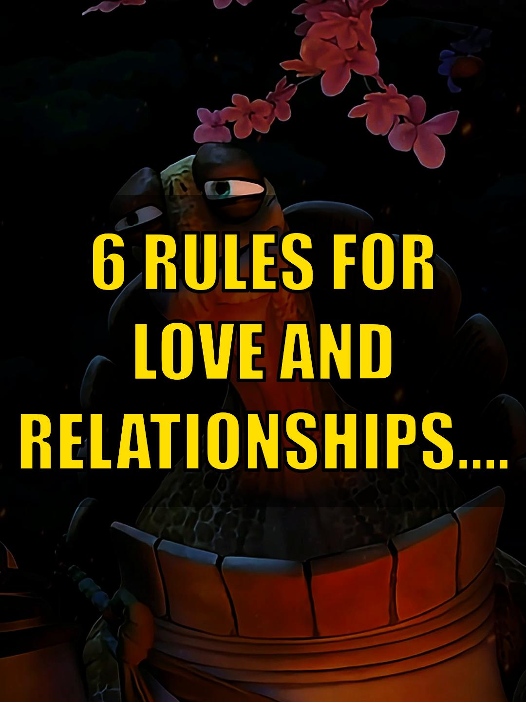 6 Rules For Love And Relationships... . . . #oogwayquotes #LifeAdvice #oogwaymindest #oogway #LifeLessons #jesus #god #jesuslovesyou #Relationship