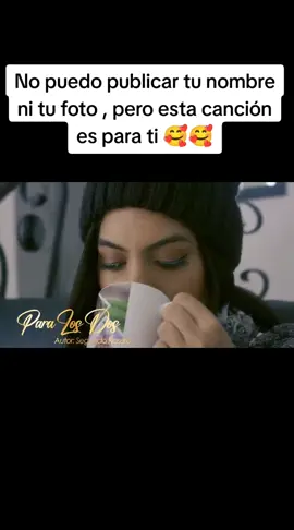 para los dos #segundorosero #fypシ゚ #fypシ゚ 🥰🥰🥰