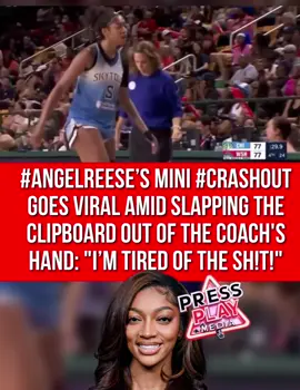 #pressplay▶️: #angelreese’s mini #crashout has gone viral amid her slapping the clipboard out of the coach's hand. 