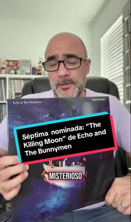 Buscando mi canción favorita de todos los tiempos. Séptima  nominada: “The Killing Moon” de Echo and The Bunnymen #ladob #ladobmelomanos #80s #postpunk #echoandthebunnymen #latinovinilos