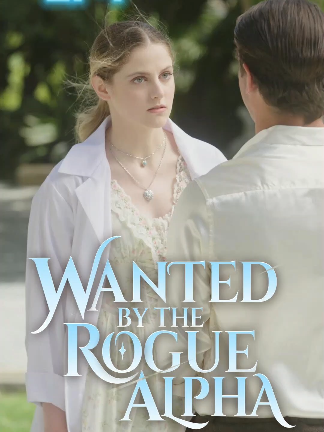 🎬The new drama：Wanted by the Rogue Alpha🎬 #playlet #AlphaMate#WolfRomance#RejectedMate #SupernaturalLove #theforbiddenmarriage#fyp #TikTokMiniSeries #fouryou #DramaSeries