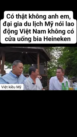 Việt Kiều Mỹ chê dân Việt Nam không mua được bia Heineken để uống. Hệ điều hành 1975 #vietkieumy #california #thanglongtv #thanglongtv2 #toiyeuvietnam