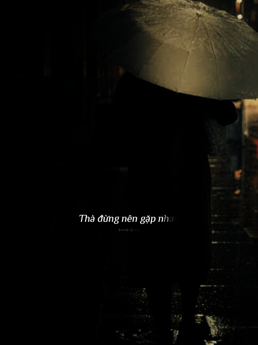 Thà đừng nên gặp nhau đừng tìm đến nhau #tini_2908 #nhactamtrang #nhachaymoingay  #fpyシ #fpy #xuhuong2025 #videolyrics