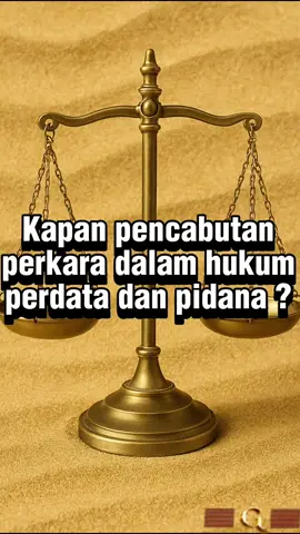 KAPAN PENCABUTAN PERKARA DALAM HUKUM PERDATA DAN PIDANA ? #pencabutanperkara #perdata #pidana #hukum #indonesia #fyp #viral 