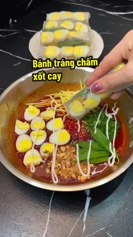Bánh tráng cuốn chấm xốt cay với tui nha #ancungtiktok  #comnhacungthu  #trending  #nauan  #fup 