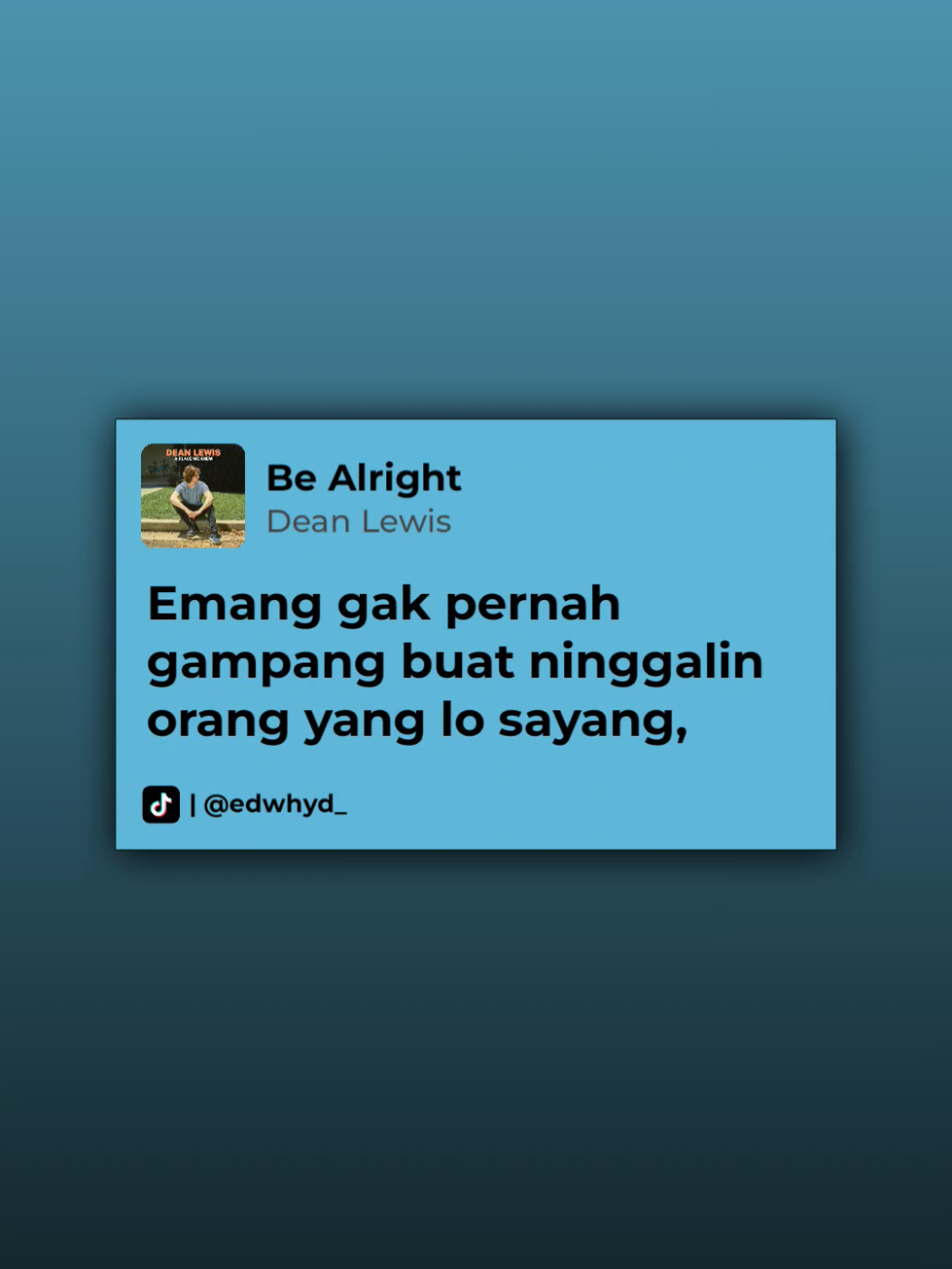 be alright – #deanlewis #sadsong #sadstory #music #foryou #page #fyp 