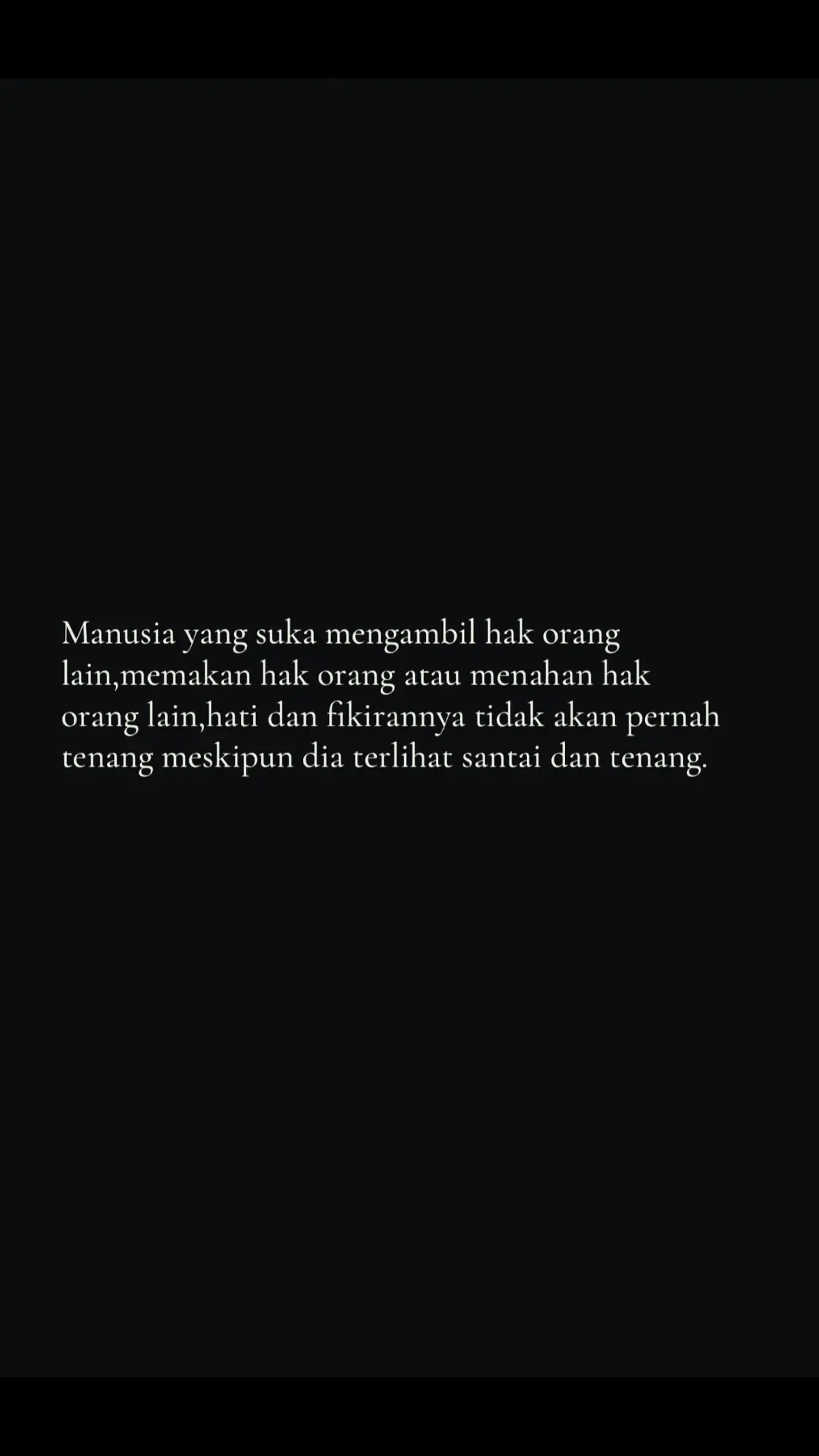 Rasulullah Shallallahu’Alaihi Wassalam bersabda dalam sebuah hadist ; “Siapapun yang mengambil hak orang muslim dengan sumpahnya,Allaah menentukan neraka baginya lalu mengharamkan Syurga baginya.” Ada lelaki yang bertanya kepada Nabi Shallallahu’Alaihi Wassalam ; “Walaupun hal tersebut merupakan hal yang sangat sederhana wahai Rasulullah? Kemudian Nabi Muhammad Shallallahu’Alaihi Wassalam menjawab : “Walaupun itu sebatang kayu syiwa dari pohon arak.” (HR Musllim) #reminder #nasihatkehidupan #jangandzolim 