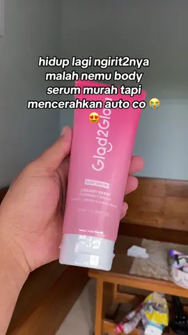 dipakai malam paginya kulit makin cerah dan hempas noda hitam #bodyserum #creamyberry #glad2glow 