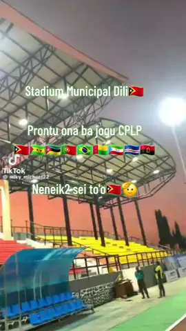 Estadium Timor Leste prontu ona ba Jogu CPLP🇹🇱🇦🇴🇨🇻🇬🇶🇧🇷🇬🇼🇵🇹🇲🇿🇸🇹 @sorotan @videoviraltiktok