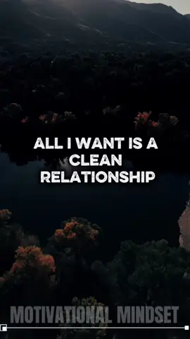 Clean Relationship. #cleanrelationship #Relationship #relationships #lovequotes #Love #quotes #quotess #motivationalmindset 