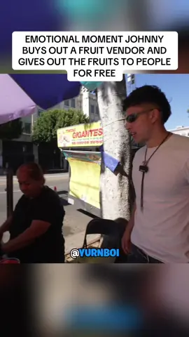 EMOTIONAL MOMENT JOHNNY BUYS OUT A FRUIT VENDOR AND GIVES OUT THE FRUITS TO PEOPLE FOR FREE #funny #trending #fyp #twitchclips #viral #fypシ゚ #ddg #foryou #wendyortiz  