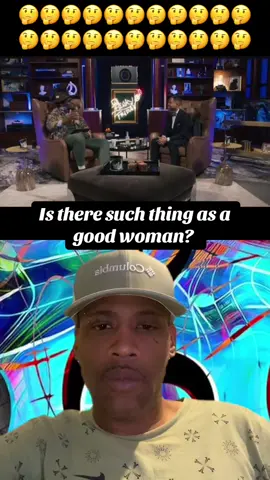 Is there a such thing as a good woman? 