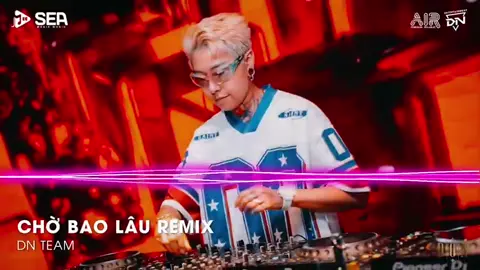 Chờ Bao Lâu Remix TikTok - Chờ Là Chờ Bao Lâu Em Phải Chờ Là Chờ Bao Lâu | Nhạc Remix Triệu View #Itnmusic #xuhuongtiktok #xuhuong #nhacmoimoingay #LearnOnTikTok 