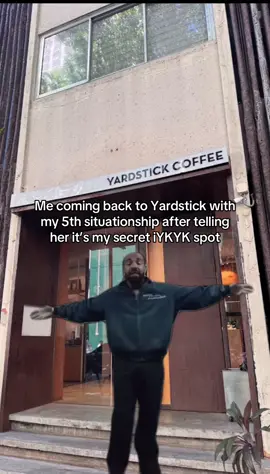 wdym you don’t know yardstick bro? #fyph #makati #situationship #lasallian #ateneo #lasalle #dlsu #yardstickcoffee #CapCut 
