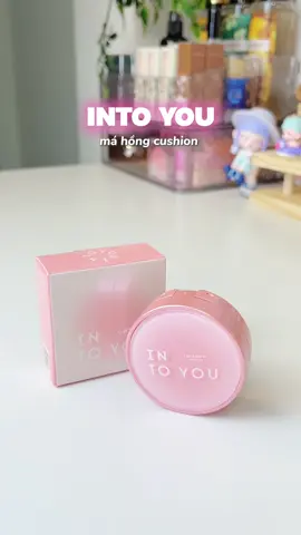 má hồng dạng cushion nhà Into You xinh xỉu 💗 #mahong #intoyou #cushionblush #goclamdep #makeup #makeuptutorial #viral #xuhuong #fyp #thaothichriviu 
