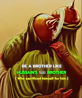 Be a brother like Hussain’s a.s Brother Abbas a.s 🥺💔#brother #abbasalamdarع #yaabbasع #gaziabbasalamdar🏴 #fyppppppppppppppppppppppp #syedwasilali512 #karbala #islamic_video #shiastatus🚩🏴 #molaabbassع 