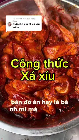 Trả lời @Hồng Ruby Tặng công thức xá xíu . bán bánh mì xôi hoặc làm ăn bánh hỏi !!!###cuôcsongthuongngay 