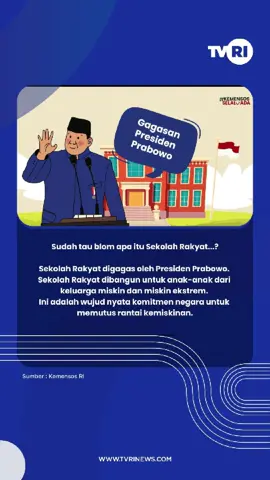 Sudah tau belum apa itu Sekolah Rakyat? Sekolah Rakyat digagas oleh Presiden Prabowo. Sekolah Rakyat dibangun untuk anak-anak dari keluarga miskin dan miskin ekstrem. Ini adalah wujud nyata komitmen negara untuk memutus rantai kemiskinan. #TVRI #TVRINasional #MediaPemersatuBangsa 