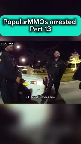 PopularMMOs arrested | Part 13 #fyp #cops #police #bodycam #viralbodycam #shocking #viral #popularMMOs #youtuber #sad