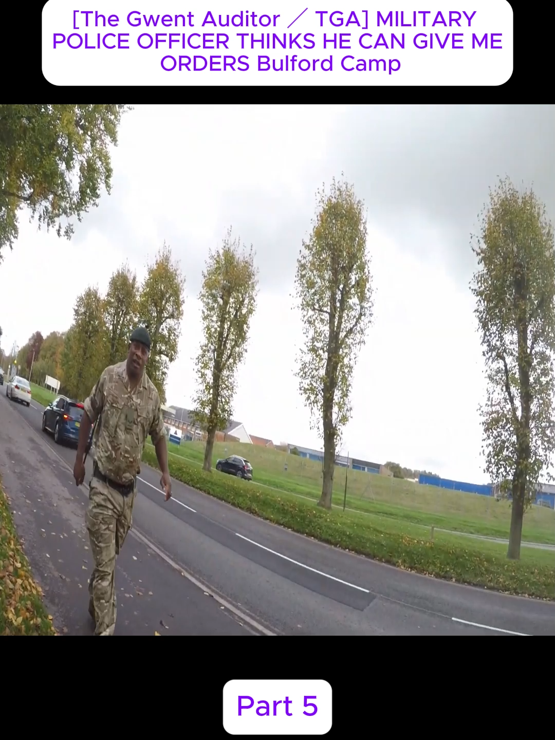 [The Gwent Auditor ／ TGA] MILITARY POLICE OFFICER THINKS HE CAN GIVE ME ORDERS Bulford Camp Part 5 #POLICE #THINKS #OFFICER #tik_tok