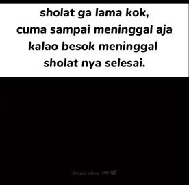 sholat lah selagi sempat 😁🙏#reminder #dakwah #islam #dakwahpendek #sholat #bismilahrame #4u #xyzbca #fyp #fypppppppp #capcut 