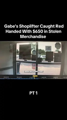 Gabe's Shoplifter Caught Red Handed With $650 in Stolen Merchandise  #foryoupage #policeoftiktok #fypシ #bodycam #viral #dashcam #trending #fypage #police #via #xyzabc #fyp  FOLLLOW FOR MORE 😄