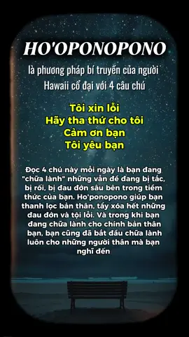 Bạn có đang cảm thấy bế tắc, mệt mỏi và chán chường với những vấn đề trong cuộc sống? Đừng lo lắng, có một phương pháp chữa lành cổ xưa từ Hawaii có thể giúp bạn giải quyết mọi chuyện một cách đơn giản mà hiệu quả: Ho'oponopono. Ho'oponopono là gì? Đó là một phương pháp thanh tẩy tâm trí và chữa lành những ký ức tiêu cực, những suy nghĩ độc hại đang kìm hãm bạn. Nguyên tắc cốt lõi của Ho'oponopono nằm ở bốn câu thần chú: * Tôi xin lỗi * Xin hãy tha thứ cho tôi * Tôi yêu bạn * Cảm ơn bạn Bằng cách lặp đi lặp lại những câu này, bạn đang nhận trách nhiệm 100% cho mọi thứ xảy ra trong cuộc đời mình, không đổ lỗi cho ai hay bất cứ điều gì. Bạn đang gửi đi tình yêu thương và lòng biết ơn đến vũ trụ, và dần dần, những năng lượng tiêu cực sẽ được chuyển hóa. Ho'oponopono không phải là một phép màu, nhưng nó là một công cụ mạnh mẽ để bạn tự chữa lành và tìm lại sự bình yên trong tâm hồn. Hãy thử thực hành Ho'oponopono mỗi ngày, bạn sẽ ngạc nhiên về những thay đổi tích cực mà nó mang lại! Bạn đã sẵn sàng để trải nghiệm sự kỳ diệu của Ho'oponopono chưa? Hãy bắt đầu ngay hôm nay! Chia sẻ ngay với bạn bè nếu bạn thấy bài viết này hữu ích nhé! #Hooponopono #Chualanh #Tinhyeu #BinhAn #fyp #hanhphuc 