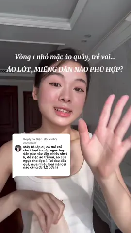 Replying to @Diện đồ xinh các bác vòng 1 nhỏ muốn diện áo quây áo trễ vai thì đây là 2 loại áo trong/miếng dán mà t hay sử dụng nhất nhaaaa 🤍 hi vọng giúp ích được cho các bác 🦥 #viral #xuhuong #foryou #goclamdep #trending #reviewlamdep 