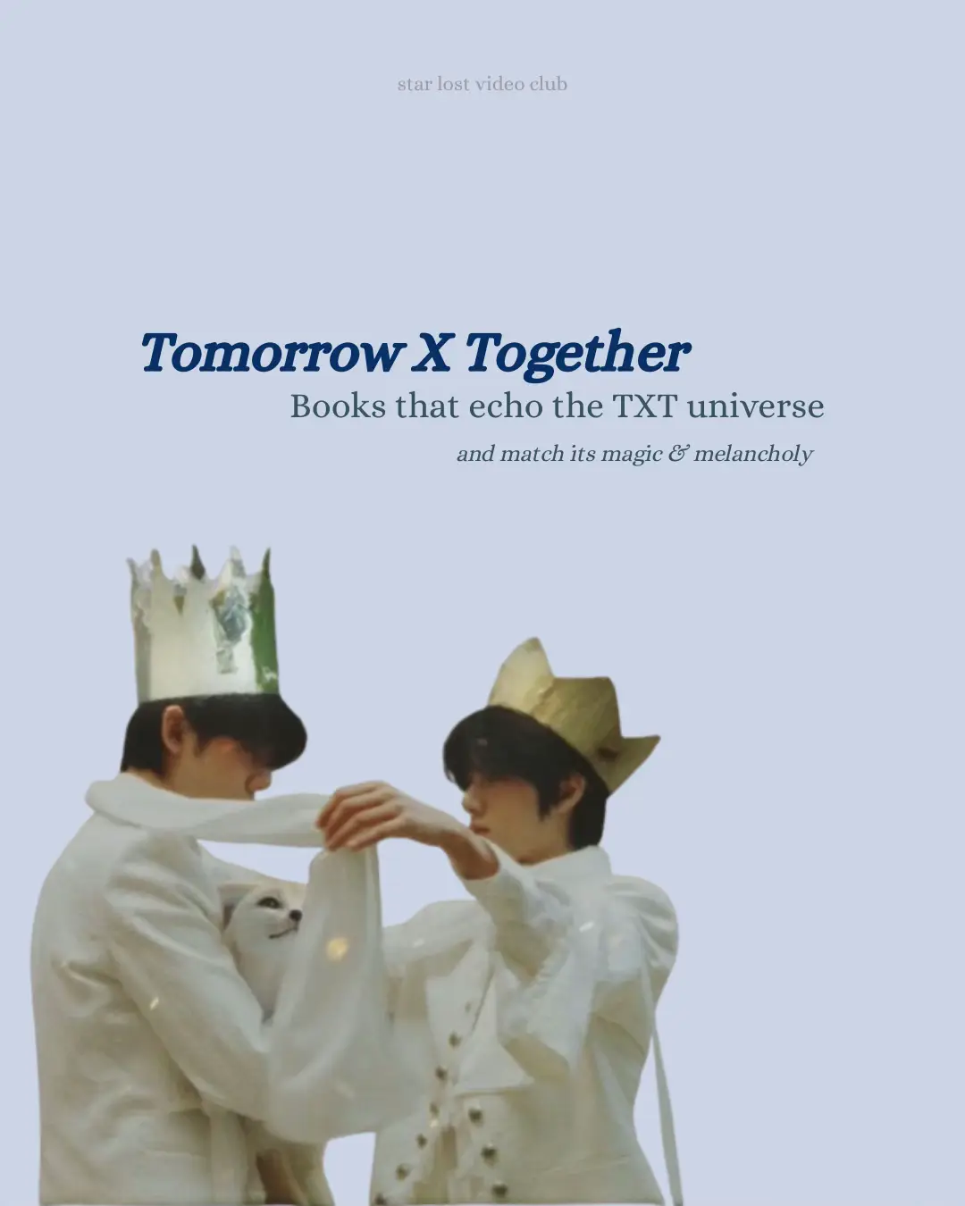 didn’t think this post would end up this long haha sorry !! i really fell into a rabbit hole and i think i’ll do separate posts for each book-related analysis in more detail ; and a part two with books mentioned by moas !  txt’s universe is so dear to me 🧚🏽🫧 have a good day, take care !  #txt #tomorrow_x_together #yeonjun #soobin #beomgyu #taehyun #hueningkai #BookTok #kpop #starlostvideoclub 