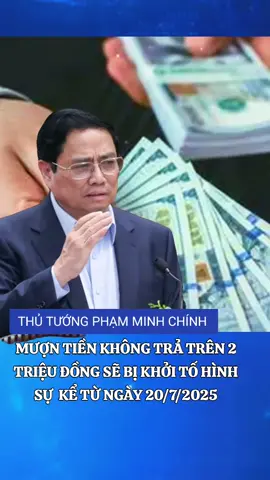 TỪ NGÀY 207/2025 MƯỢN TIỀN TRÊN 2 TRIỆU ĐỒNG MÀ KHÔNG TRẢ SẼ BỊ KHỞI TỐ HÌNH SỰ #xuhươngtiktok2025 #xuhươngtiktok2025 