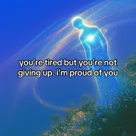 you’re tired but you’re not giving up. i’m proud of you #sliceoflife #soultie #miracle #meanttobe #purelove #soulmate #loml #letitgrow #growwithme #healingtiktok #hope #tolove #feel #feelinggood #feelings #happiness #joy #excitement #laughter #beauty 