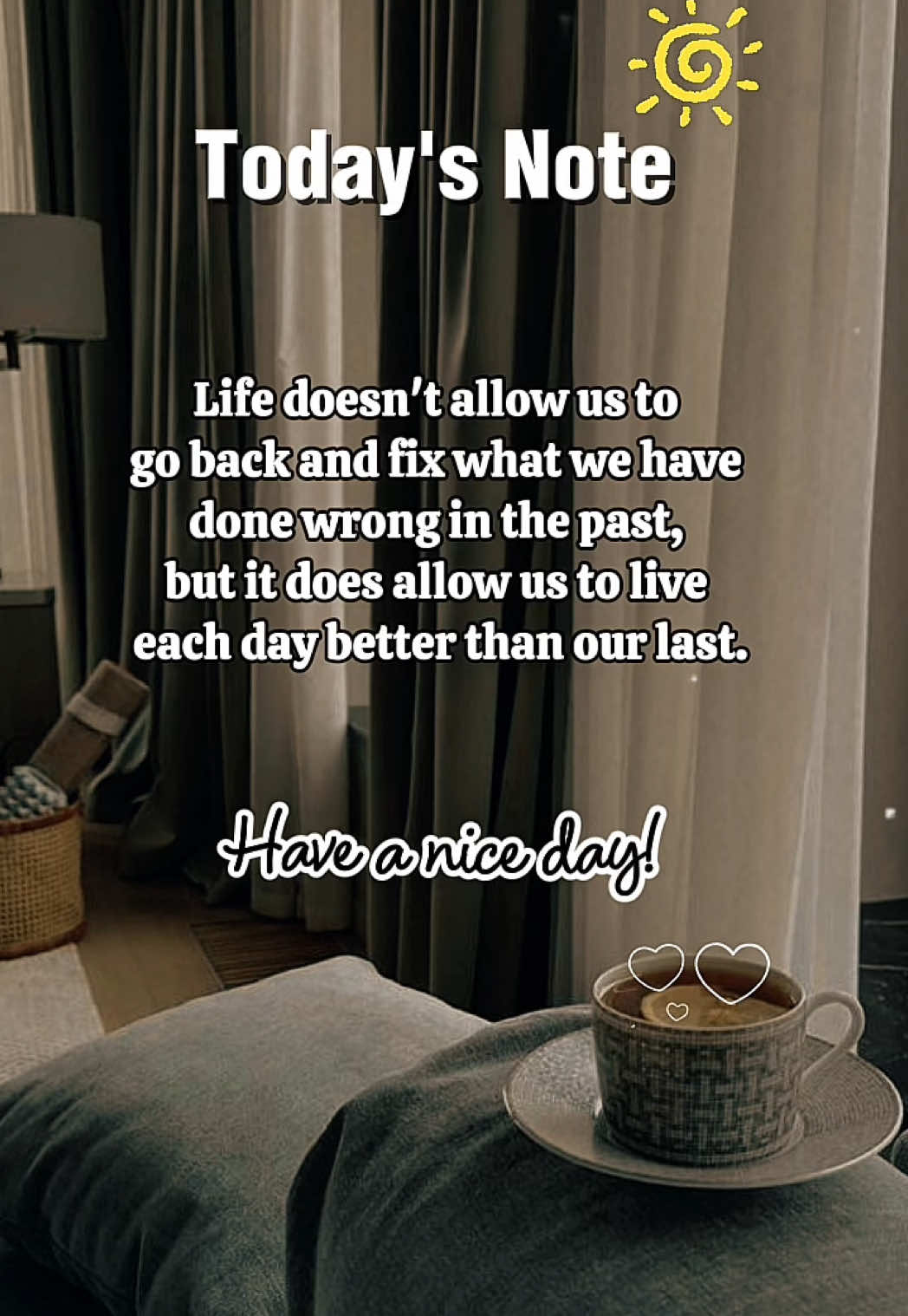 Life allow us to live each dat better than our last.#note#life#bebetter#fyp#quotes#CapCut 