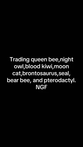 Trading queen bee,night owl, blood kiwi,moon cat,seal,bear bee,and pterodactyl #growagarden #growagardenroblox #growagarden🥒🌶🍅 #trading #tradingingag #tiktok #fyp #fypシ 