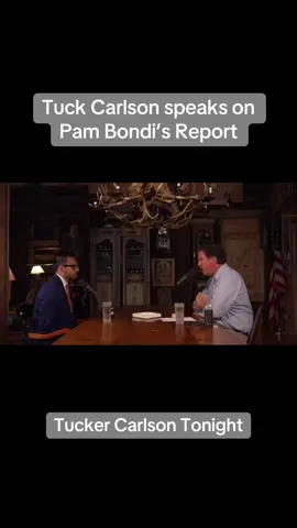 Tucker Carlson speaks on Pam Bondi’s report. #tuckercarlson #tuckercarlsontonight #trending #trending #fyp 
