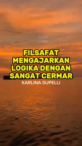Filsafat mnegajarkan logika secara cermat - Karlina Supelli #filsafat #logika #alampikir #karlinasupelli 